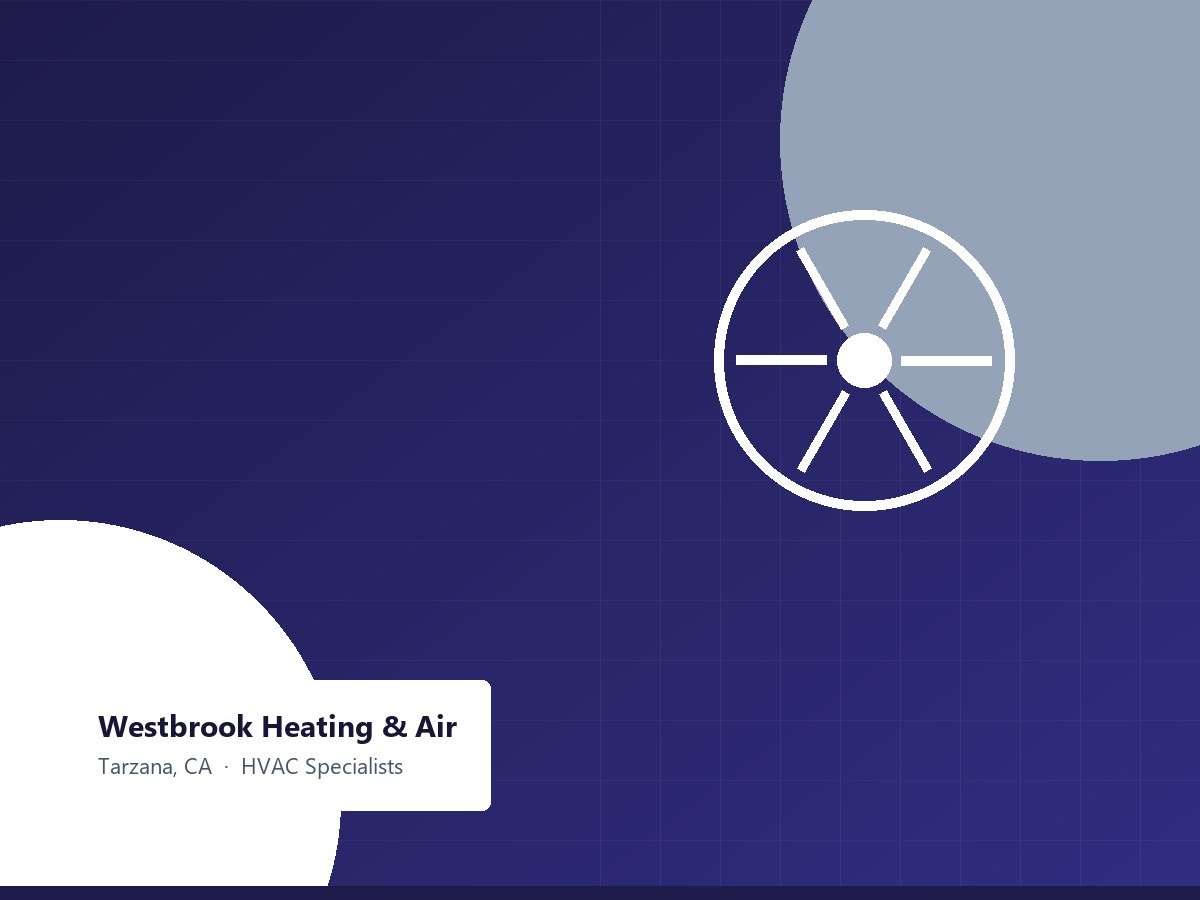 Westbrook Heating & Air — air conditioning and heating comfort in Tarzana